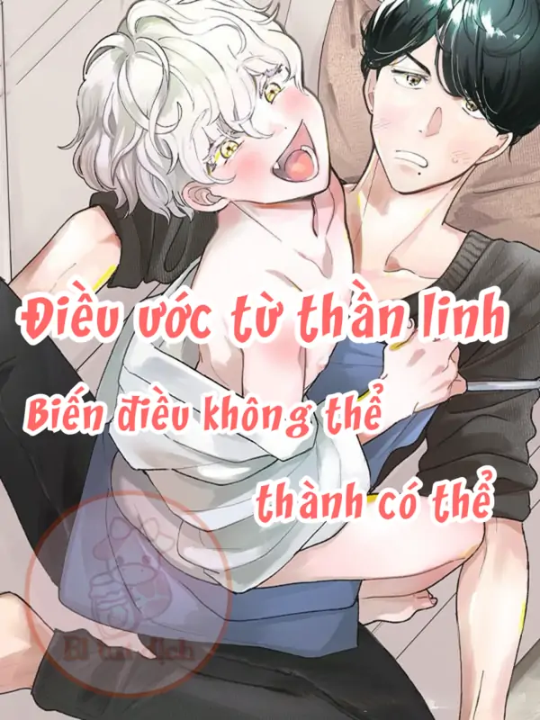 Điều ước từ thần linh biến điều không thể thành có thể